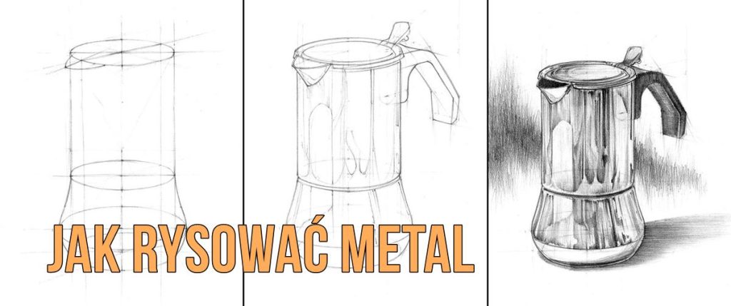 jak narysować metal lekcja rysunku online
